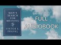 Man's Search For Meaning Full Audiobook