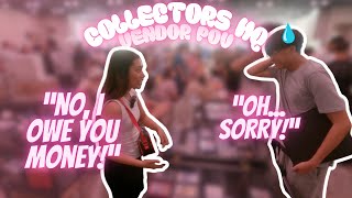 HE THOUGHT HE OWED US MONEY! | Vendor POV Collectors HQ
