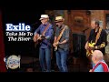 Exile plays "Take Me To The River"