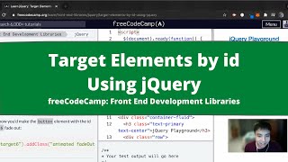 Target Elements by id Using jQuery (jQuery) freeCodeCamp Tutorial