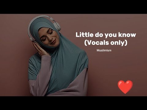 Alex & Sierra - Little do you Know (vocals only)