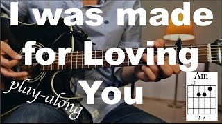 Tori Kelly ft. Ed Sheeran  - I Was Made For Loving You Guitar Lesson/Guitar Tutorial/Guitar Cover