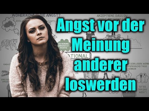So wirst du die ANGST vor der MEINUNG ANDERER los - Aufhören sich Sorgen zu machen was andere denken