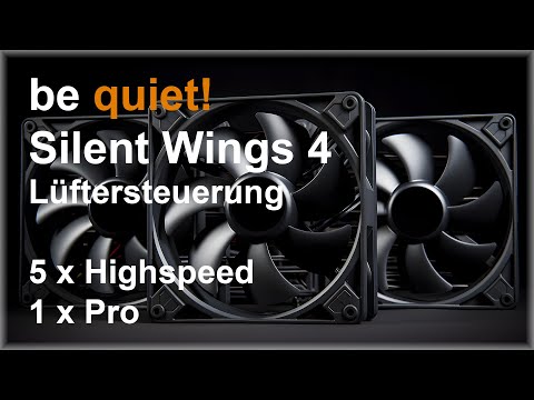 be quiet! Silent Wings 4 Lüfter + Lüftersteuerung mit Fan Control