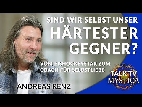 Andreas Renz - Sind wir selbst unser härtester Gegner? | Vom Eishockeystar zum Coach für Selbstliebe