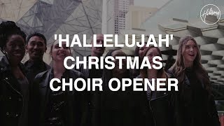 Hallelujah Christmas Choir Opener - Hillsong Worship