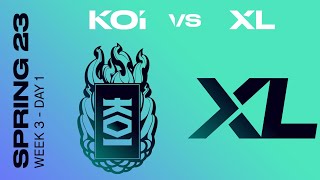 LEC Spring Split 2023 - W3D1 - KOI vs XL