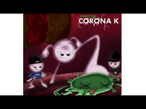 Lowkeymar - Corona K