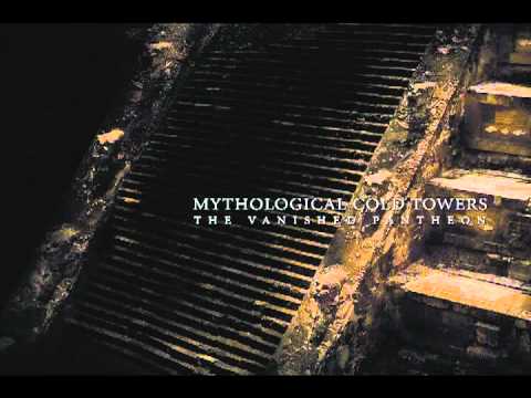 Mythological Cold Towers -The Vanished Pantheon