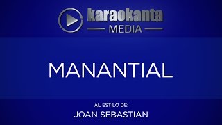Karaokanta - Joan Sebastian - Manantial