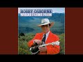 You Gotta Have A License - Bobby Osborne - Topic You Gotta Have A License