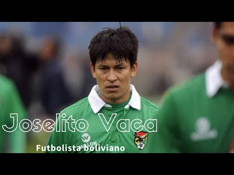 Joselito Vaca - Futbolista boliviano | El elegido