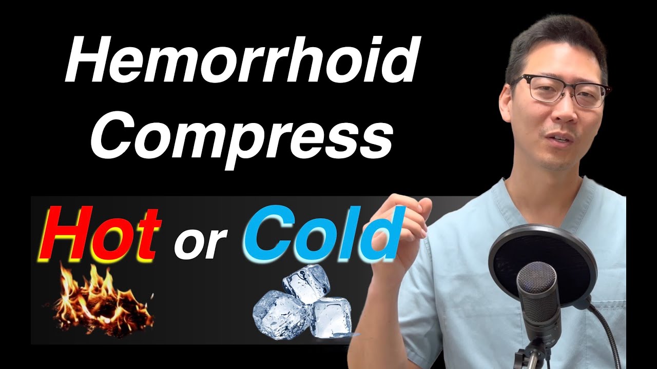 HOT or COLD compresses for your hemorrhoids? | Dr. Chung explains!