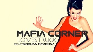 Videoklip: Mafia Corner - Lovestruck (ft. Siobhan Mckenna) s textom piesne Videoklip Mafia Corner - Lovestruck (ft. Siobhan Mckenna) s textom piesne