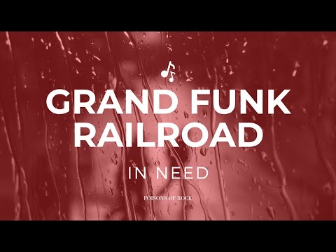 Grand Funk Railroad - In need (1969) Lyrics Video