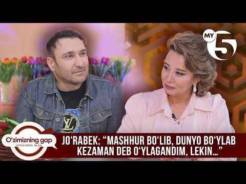 Joʻrabek: “Mashhur boʻlib, dunyo boʻylab kezaman deb oʻylagandim, lekin…” | O'ZIMIZNING GAP
