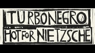 Turbonegro - Hot For Nietzsche (videoteaser)
