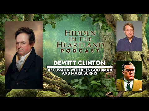 Hidden in the Heartland Podcast - EP6 - DeWitt Clinton
