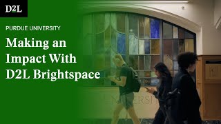 How Purdue University Is Making an Impact With D2L Brightspace