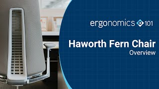 Overview of the Haworth Fern Task Chair | Ergonomics 101 