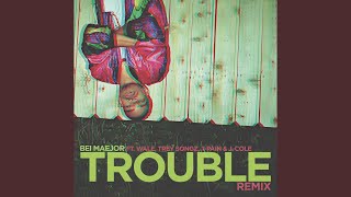 Trouble Remix (Explicit)