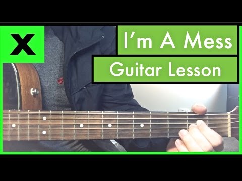 Ed Sheeran - "I'm A Mess" | Guitar Tutorial (Lesson)