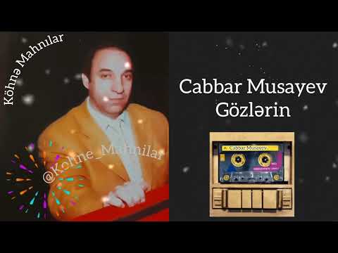 Cabbar Musayev - Gözlərin