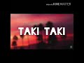 DJ Snake - taki-taki | lyrics |