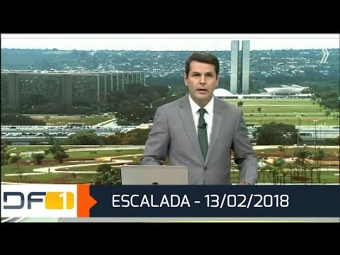 Globo Brasília: Escalada do DF1/DFTV 1° Edição (13/02/2018)