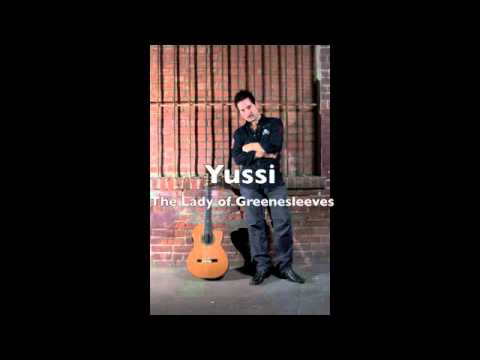 Yussi - The Lady of Greensleeves