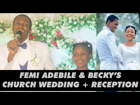 FEMI ADEBILE & BECKY'S CHURCH WEDDING || RECEPTION DANCE (Full Video)