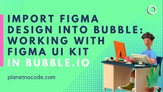 Import Figma Design Into Bubble thumbnail