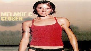 Melanie C - Closer (Full Lenght Demo)