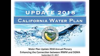 Update 2018 - Plenary - The Connection between IRWM and SGMA Session