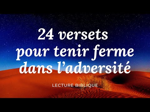 24 VERSETS POUR TENIR FERME DANS L'ADVERSITÉ — PRENDS COURAGE  l  Canal d'Encouragement by Prisca