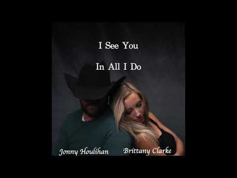 Jonny Houlihan I See You feat. Brittany Clarke (Official Lyric Video)