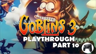 Goblins 3 Playthrough Part 10