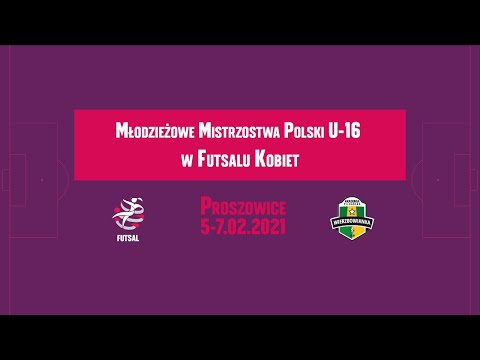 Młodzieżowe Mistrzostwa Polski U-16 w futsalu kobiet 2021 - 2 dzień (6.02.2021)