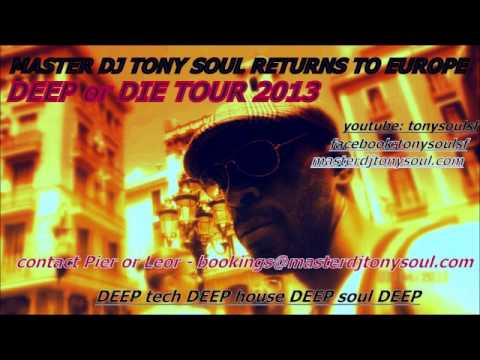 MASTER DJ TONY SOUL - CHELSEA HOTEL - SOUTH BEACH -  DEEP SOULFUL HOUSE WMC 2013 (AUDIO ONLY)