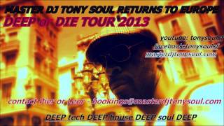 MASTER DJ TONY SOUL - CHELSEA HOTEL - SOUTH BEACH -  DEEP SOULFUL HOUSE WMC 2013 (AUDIO ONLY)