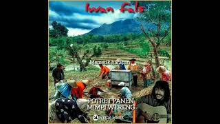 Download lagu Iwan fals~potret panen mimpi wereng mp3