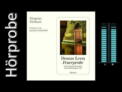 Donna Leon: Feuerprobe - Commissario Brunetti #33 (Hörbuchvorstellung)