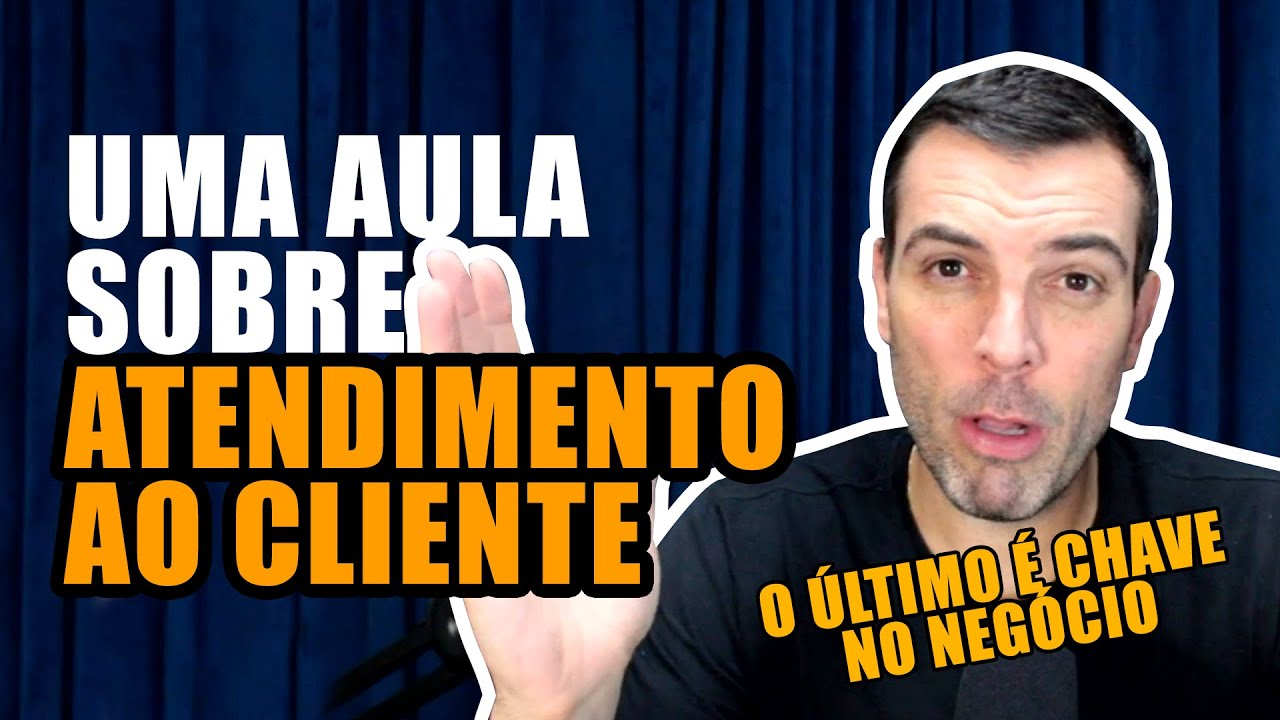 ESSES SÃO OS 6 SEGREDOS PARA UM EXCELENTE ATENDIMENTO AO CLIENTE I Thiago Concer