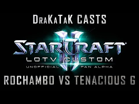 DraKaTaK Casts LotV Custom Rochambo(Z) vs TenaciousG(P)