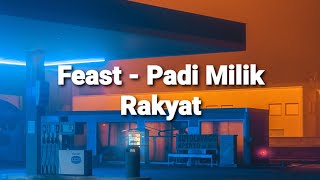 Download lagu Padi Milik Rakyat (lirik) - Feast mp3