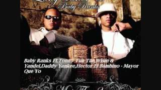 07.Baby Ranks Ft Varios artistas - Mayor Que yo (Mas Flow 2)