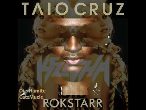 Die Namite (Ke$ha X Taio Cruz)