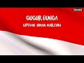 INSTRUMEN LAGU NASIONAL GUGUR BUNGA CIPTAAN ISMAIL MARZUKI DISERTAI LIRIK