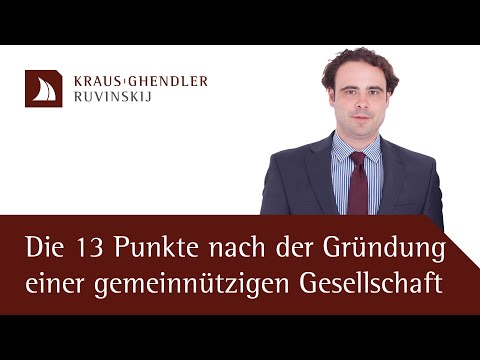 Die 13 wichtigsten Punkte nach der Gründung einer gemeinnützigen Gesellschaft
