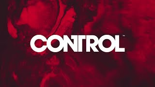 Control - Launch Trailer - OUT NOW (ESRB)